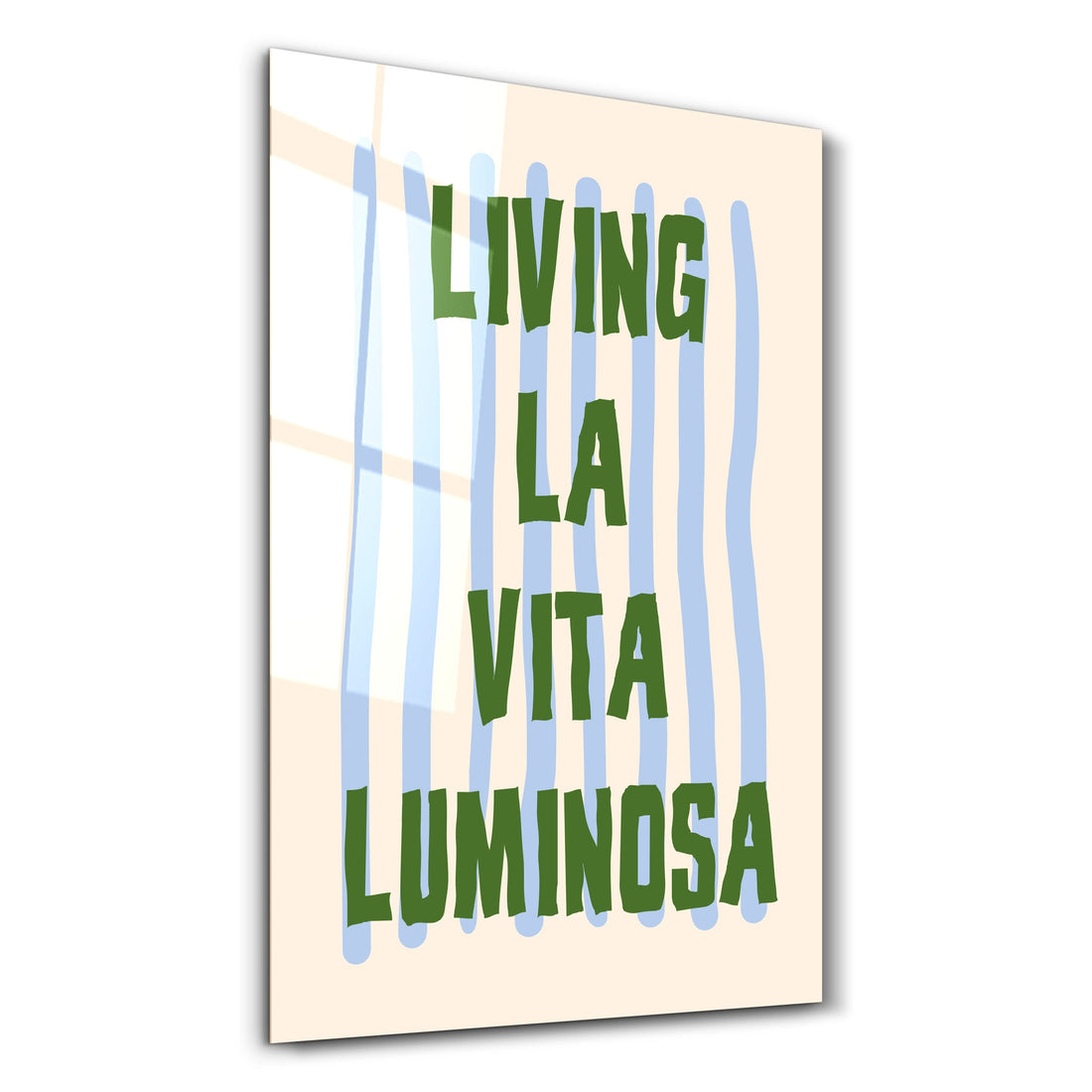 Poster moderne "LIVING LA VITA LUMINOSA"