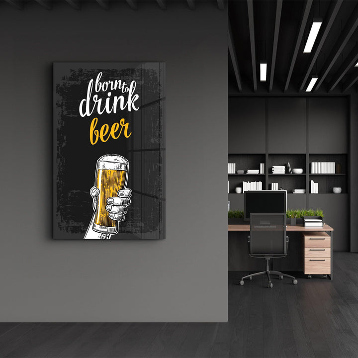 Poster "Born to Drink Beer"