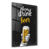 Poster "Born to Drink Beer"