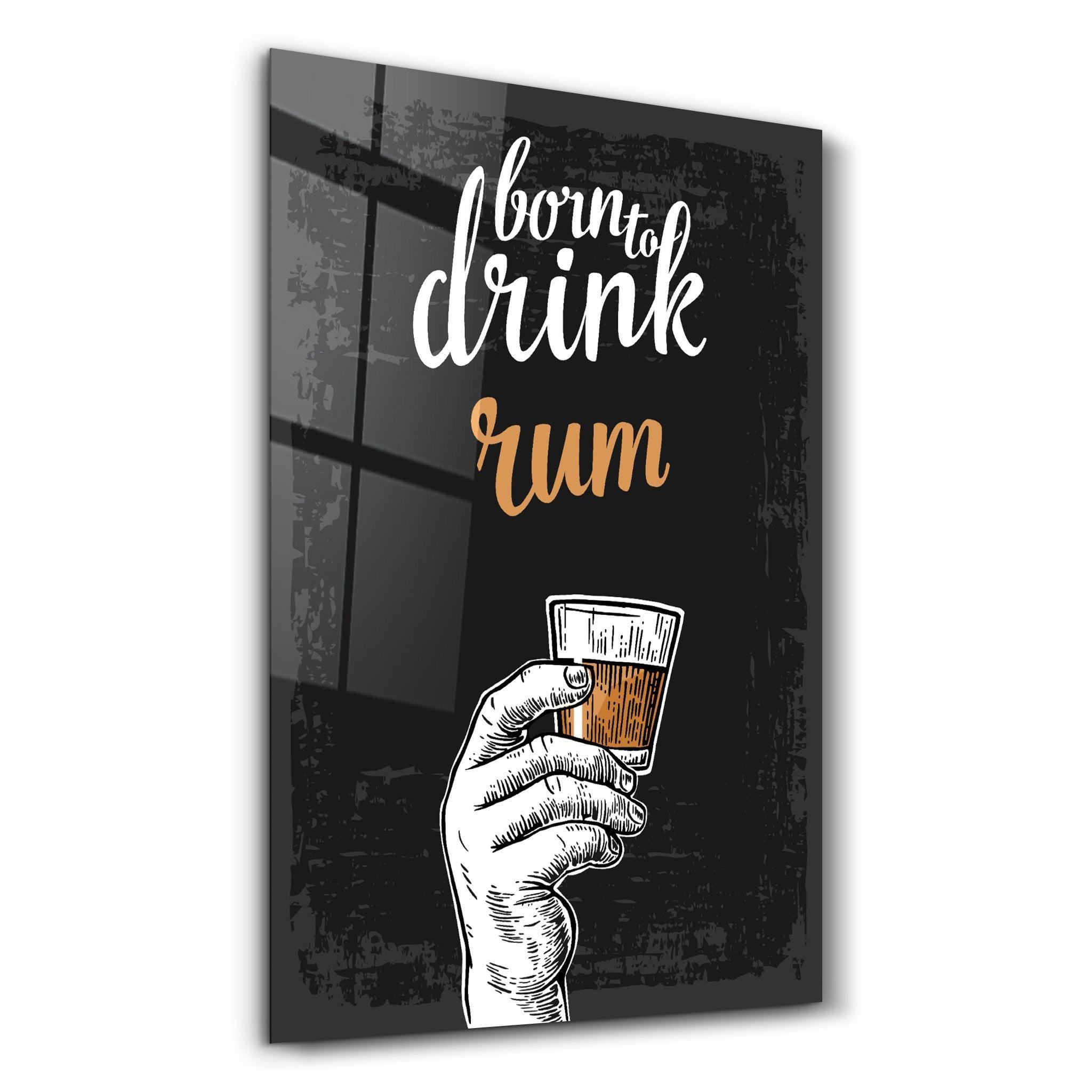 Poster décoratif "Born to Drink Rum – Urban Edition"
