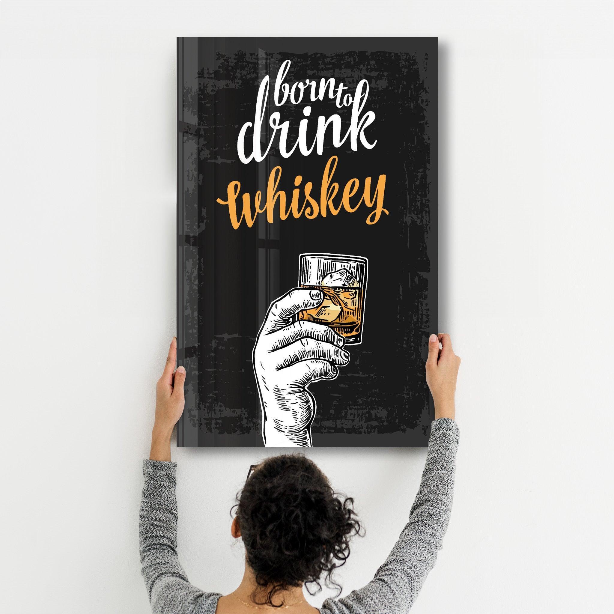 Poster "Born to Drink Whiskey"