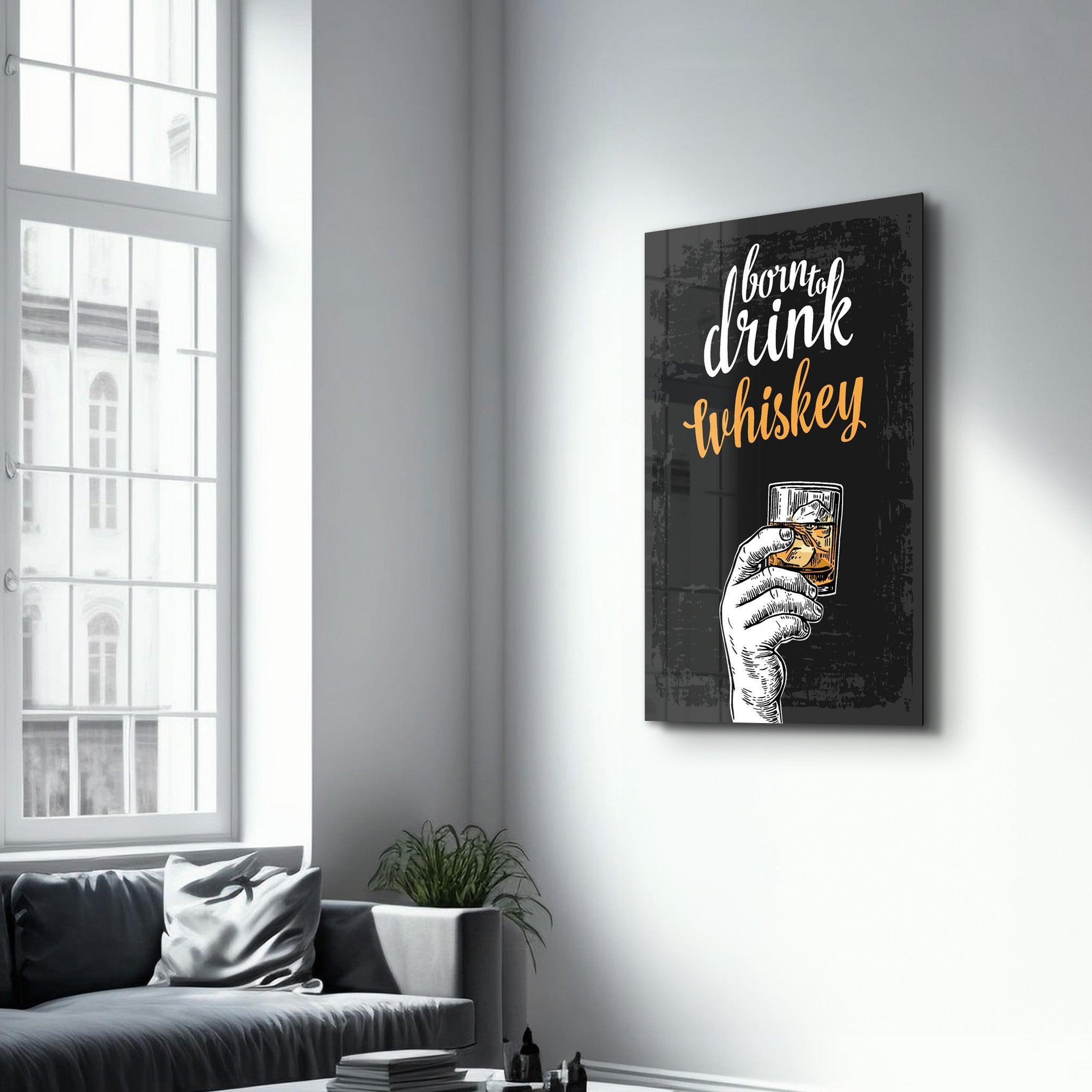 Poster "Born to Drink Whiskey"