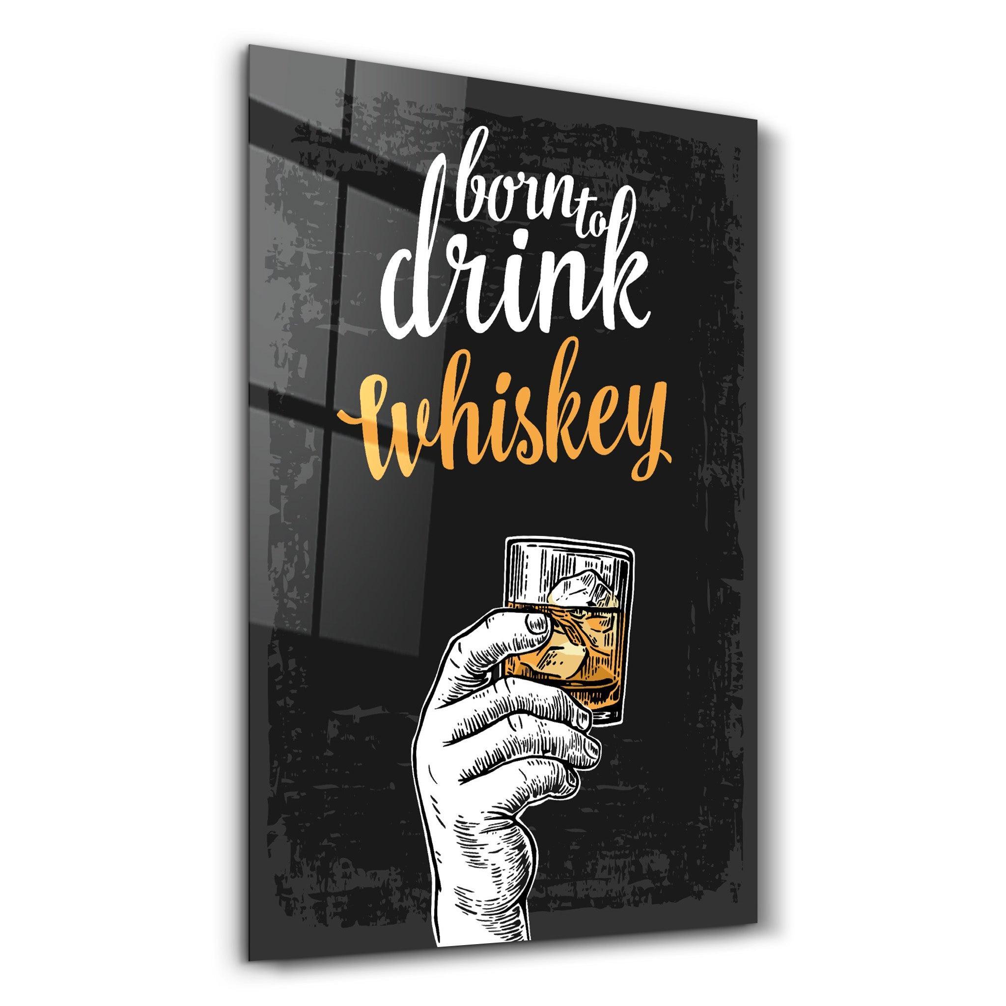 Poster "Born to Drink Whiskey"